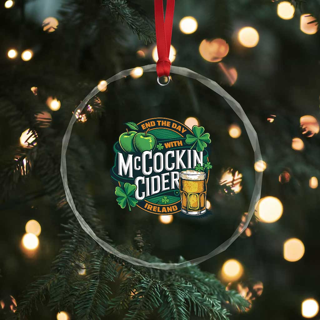 End the Day with McCockin Cider Crystal Glass Ornament Funny Irish Drinking Apple Cider St Patricks Day Adult Humor