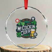 End The Day With McCockin Cider Crystal Glass Ornament Ireland Beer Lover St Patricks Day Humor