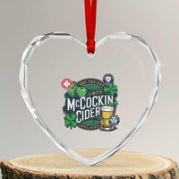 End The Day With McCockin Cider Heart Crystal Glass Ornament Ireland Beer Lover St Patricks Day Humor