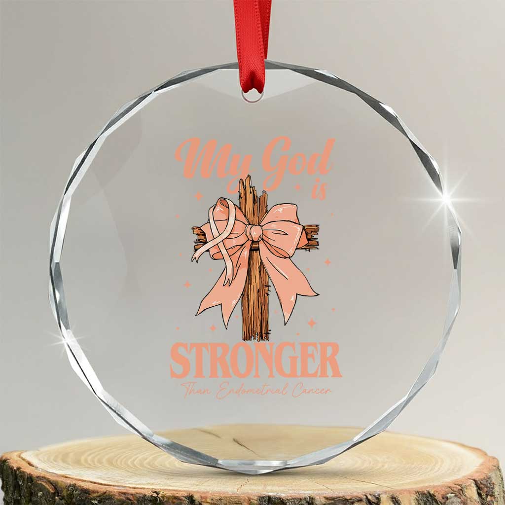 Endometrial Cancer Faith Peach Ribbon Crystal Glass Ornament My God Is Stronger Than Endometrial Cancer