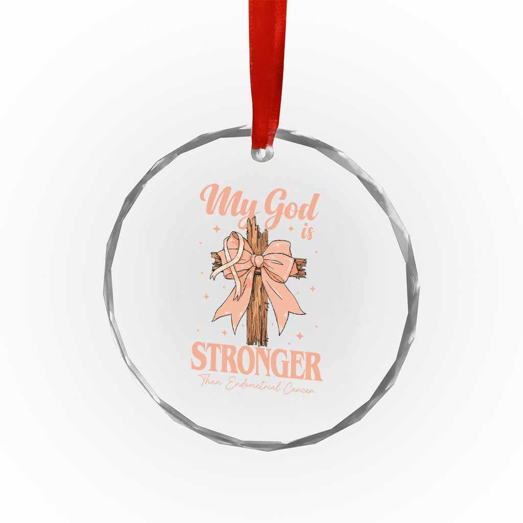 Endometrial Cancer Faith Peach Ribbon Crystal Glass Ornament My God Is Stronger Than Endometrial Cancer