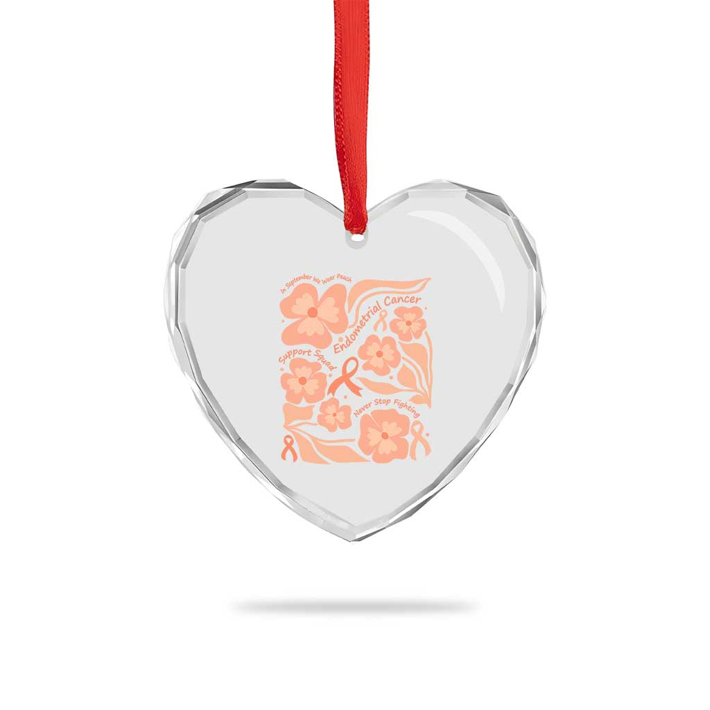 Endometrial Cancer Support Squad Floral Gift Heart Crystal Glass Ornament In September We Wear Peach