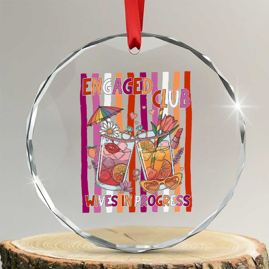 Engaged Club Wives In Progress Crystal Glass Ornament Lesbian Bachelorette Engagement Gift