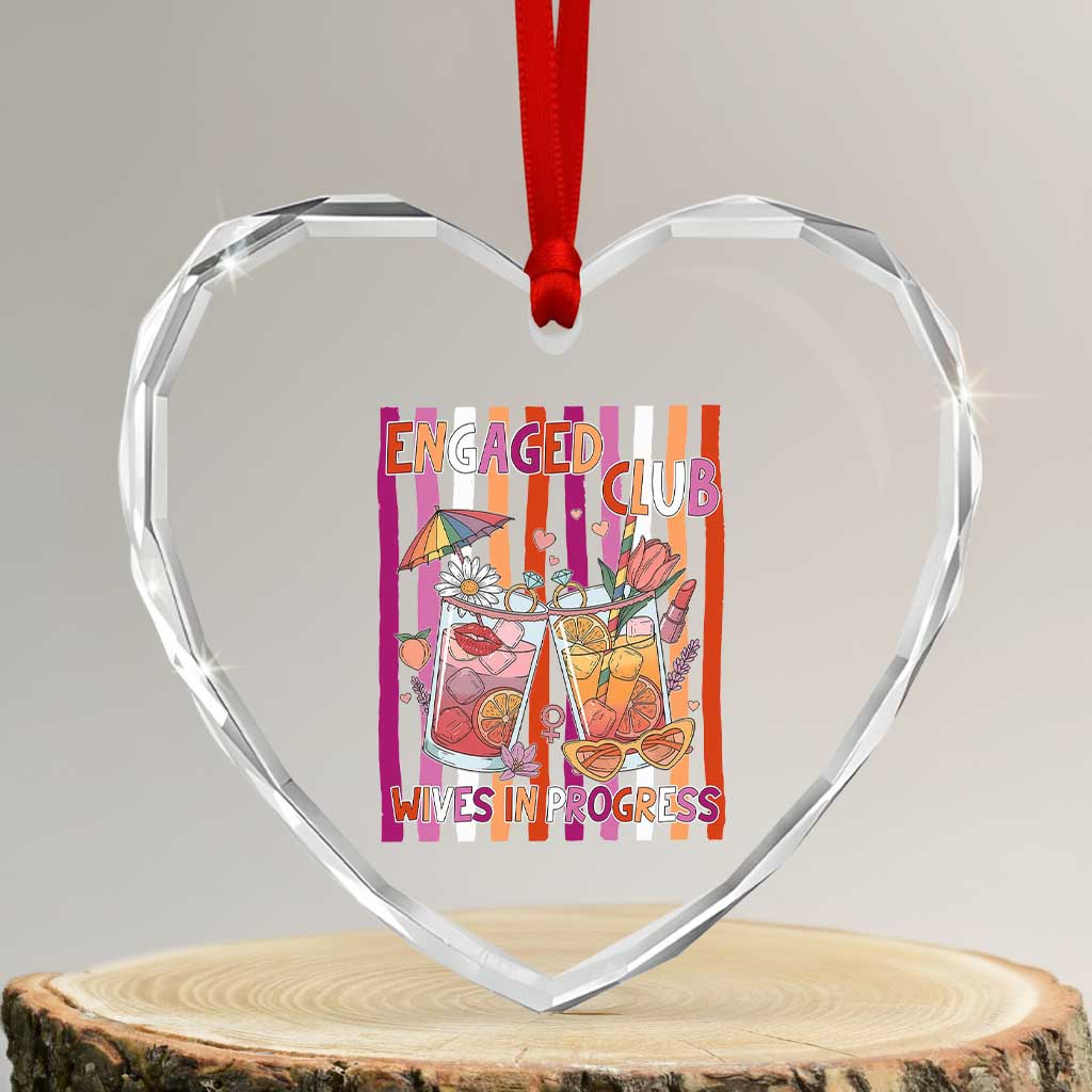 Engaged Club Wives In Progress Heart Crystal Glass Ornament Lesbian Bachelorette Engagement Gift