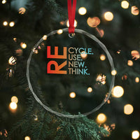 Environmental Activism Crystal Glass Ornament Recycle Reuse Renew Rethink Earth Day