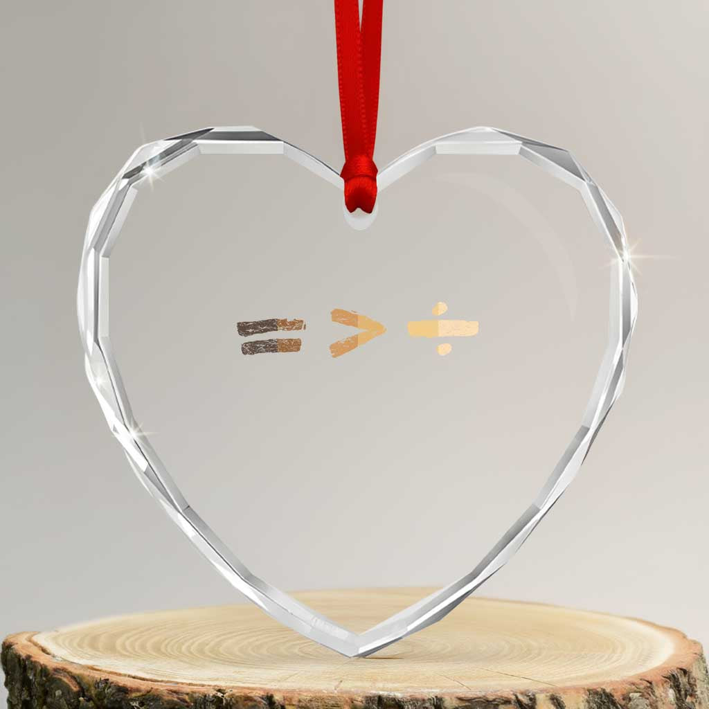 Equality Is Better than Division Heart Crystal Glass Ornament Equal Rights Math Symbol