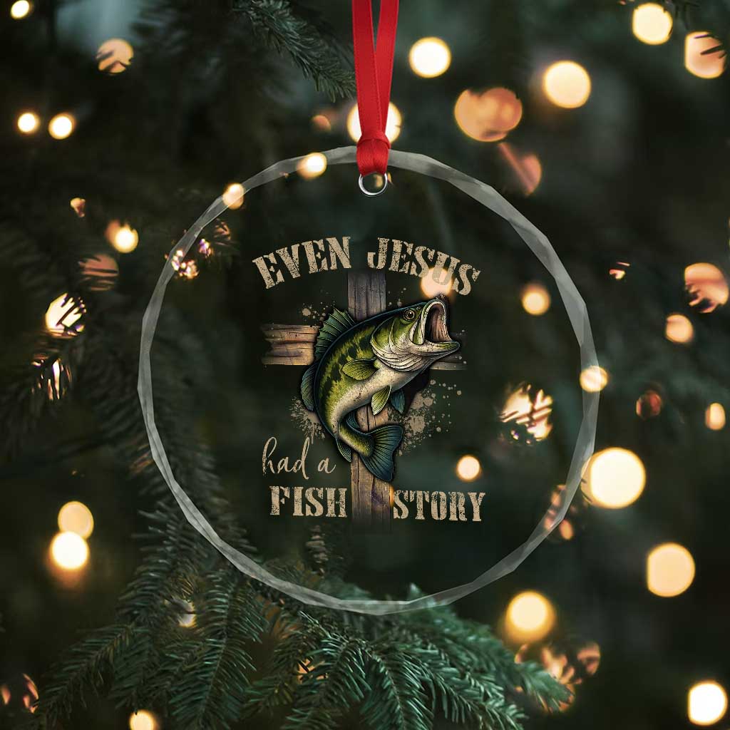 Even Jesus Had A Fish Story Crystal Glass Ornament Funny Fishermen Christian Cross - Wonder Print Shop