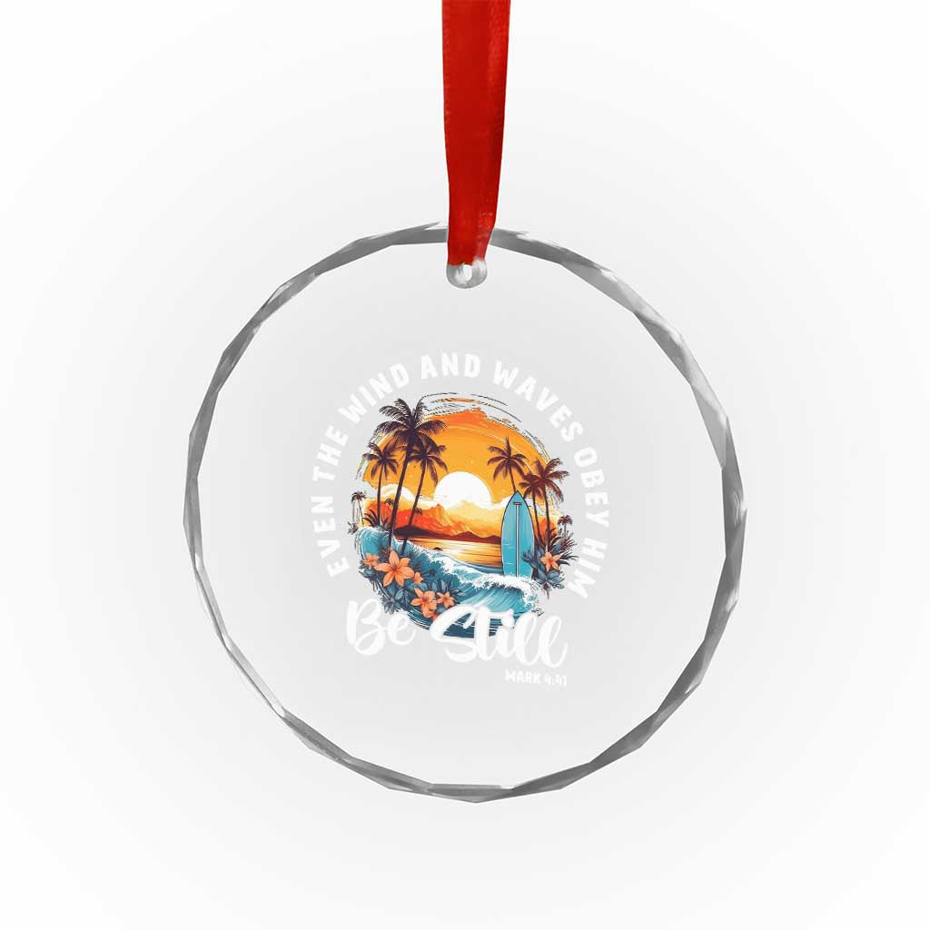 Even The Wind And Waves Obey Him Be Still Crystal Glass Ornament Christian Bible Verse Summer Vacation - Wonder Print Shop