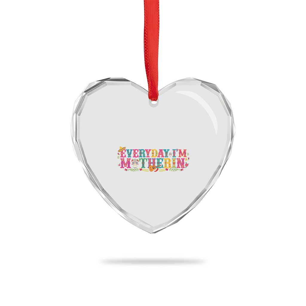 Every Day I'm Motherin Heart Crystal Glass Ornament Cinco De Mayo Mexican Mom Gift