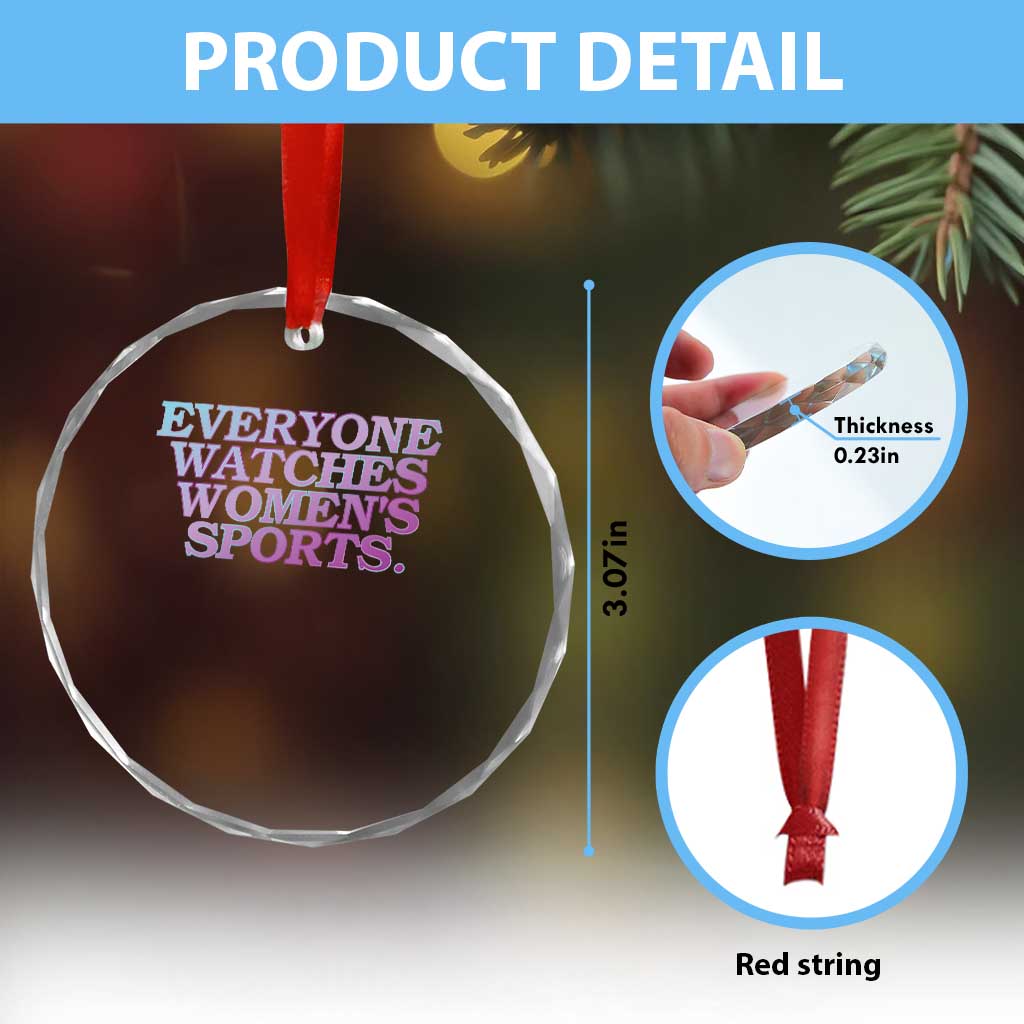 Everyone Watches Womens Sports Crystal Glass Ornament Feminist Body Positivity Inclusive Equality - Wonder Print Shop
