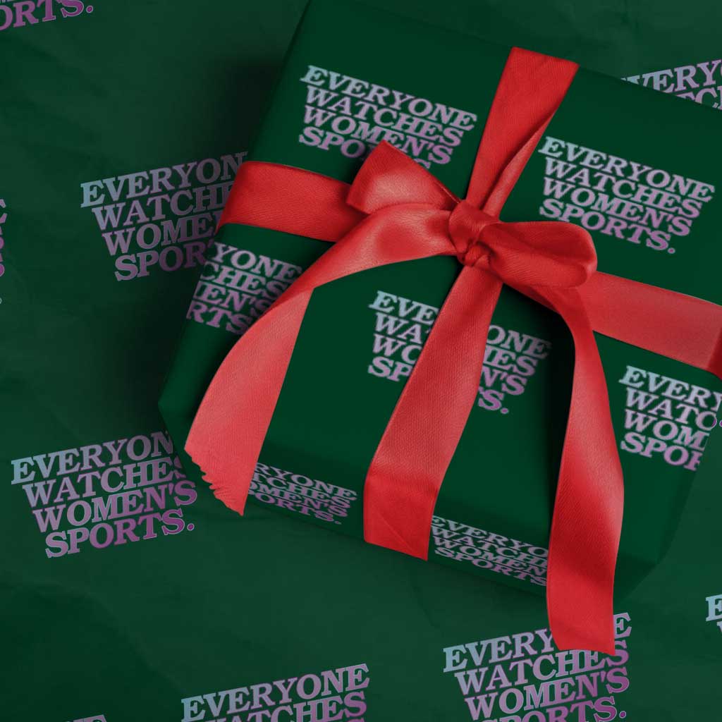 Everyone Watches Womens Sports Wrapping Paper Roll Feminist Body Positivity Inclusive Equality - Wonder Print Shop