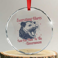 Everything Hurts And I Am Mad At The Government Crystal Glass Ornament Funny Burnout Possum