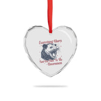 Everything Hurts And I Am Mad At The Government Heart Crystal Glass Ornament Funny Burnout Possum
