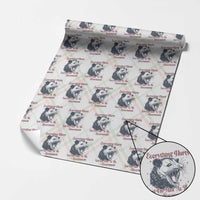 Everything Hurts And I Am Mad At The Government Wrapping Paper Roll Funny Burnout Possum