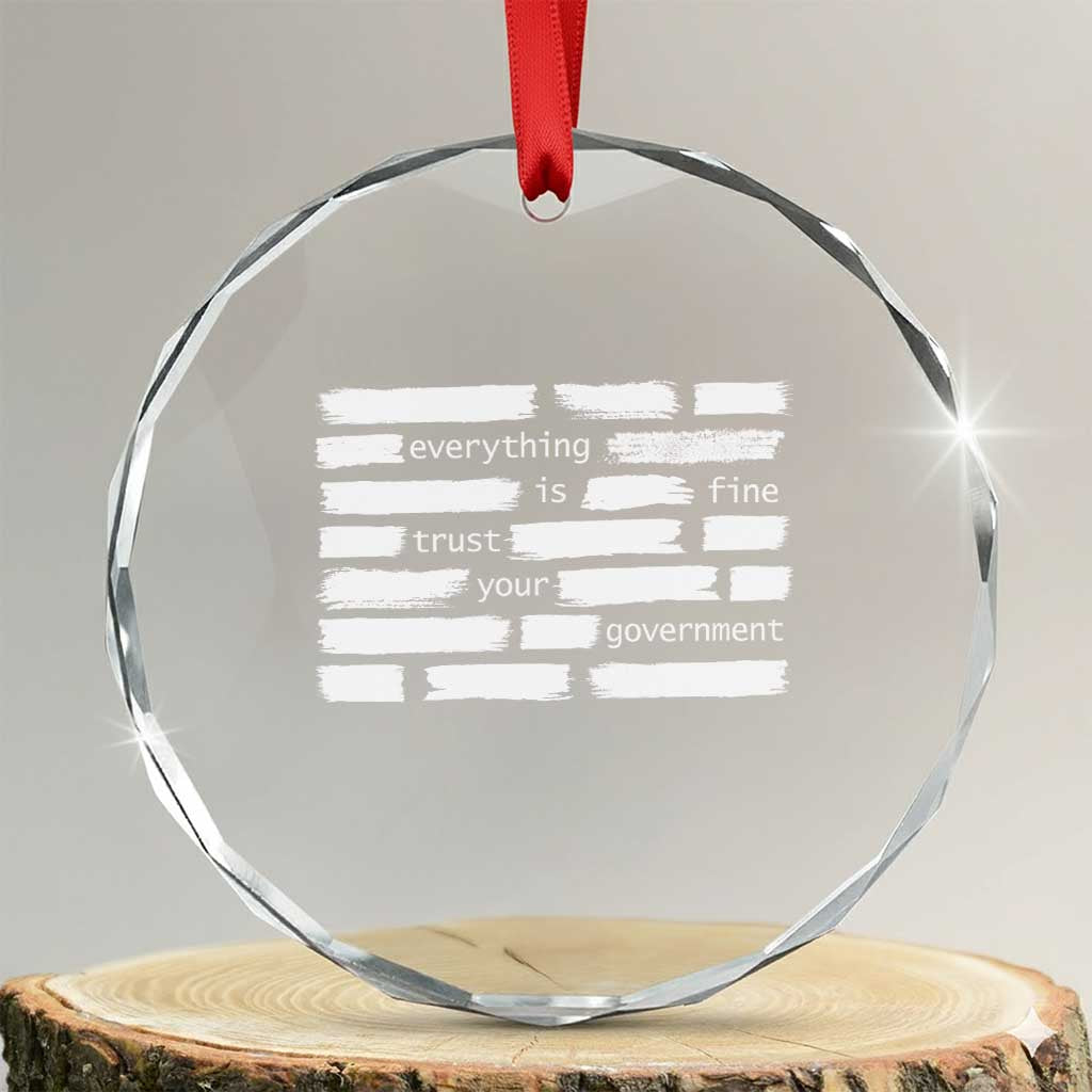 Everything Is Fine Trust Your Government Crystal Glass Ornament Sarcastic Flag Political Satire Humor