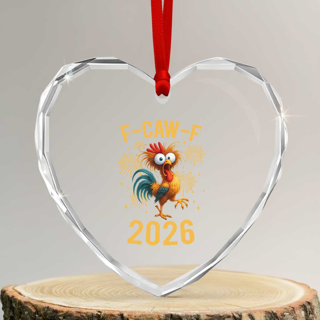 F Caw F 2026 Happy New Year Heart Crystal Glass Ornament Funny Chicken Rooster - Wonder Print Shop