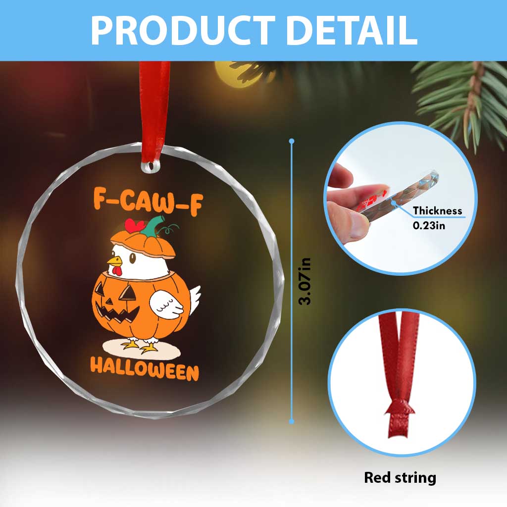 F Caw F Chicken Cute Halloween Costume Crystal Glass Ornament Funny Jack O LAttern Poultry Meme Fall Vibes - Wonder Print Shop