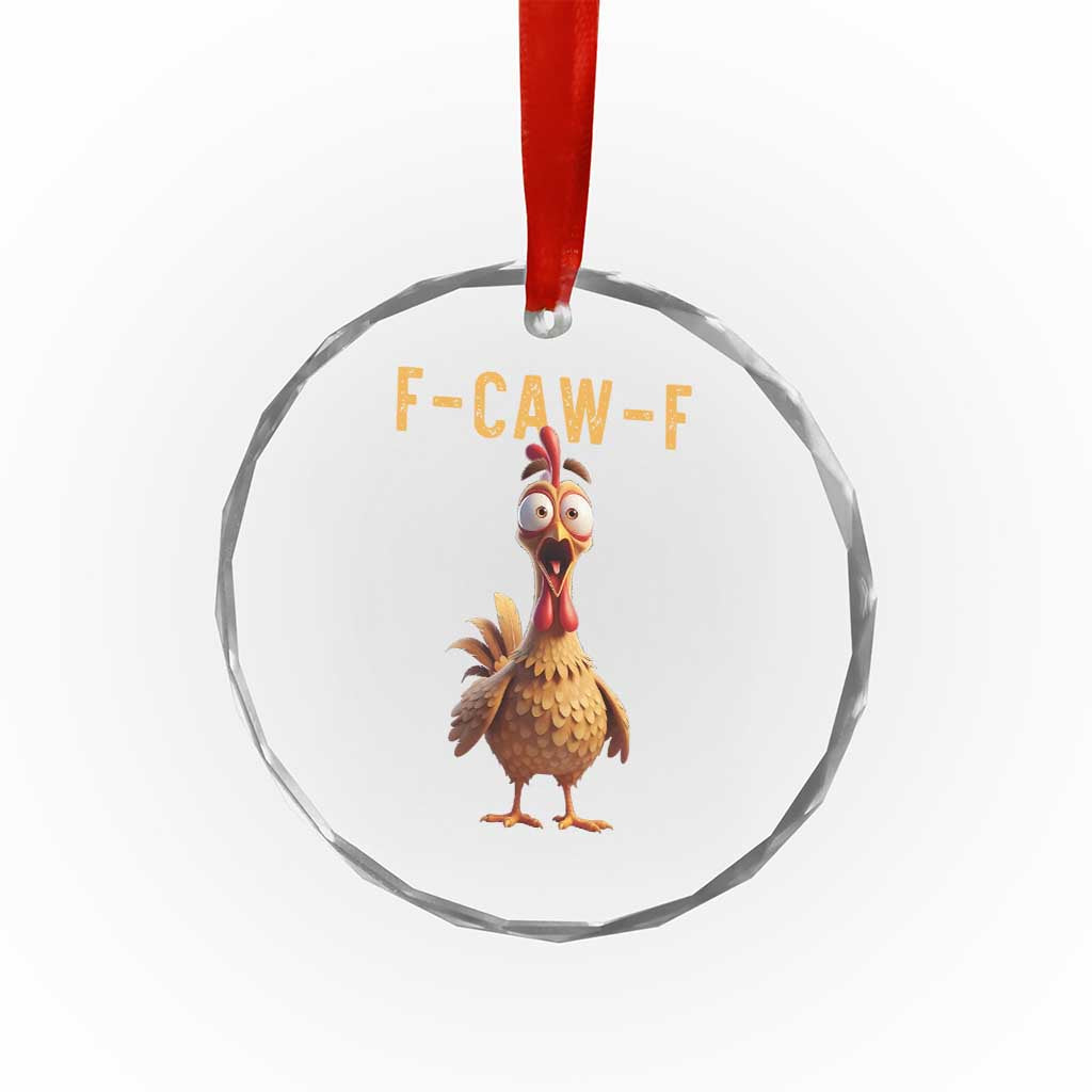 F Caw F Classic Chicken Scream Crystal Glass Ornament Poultry Joke Farm Life Humor - Wonder Print Shop