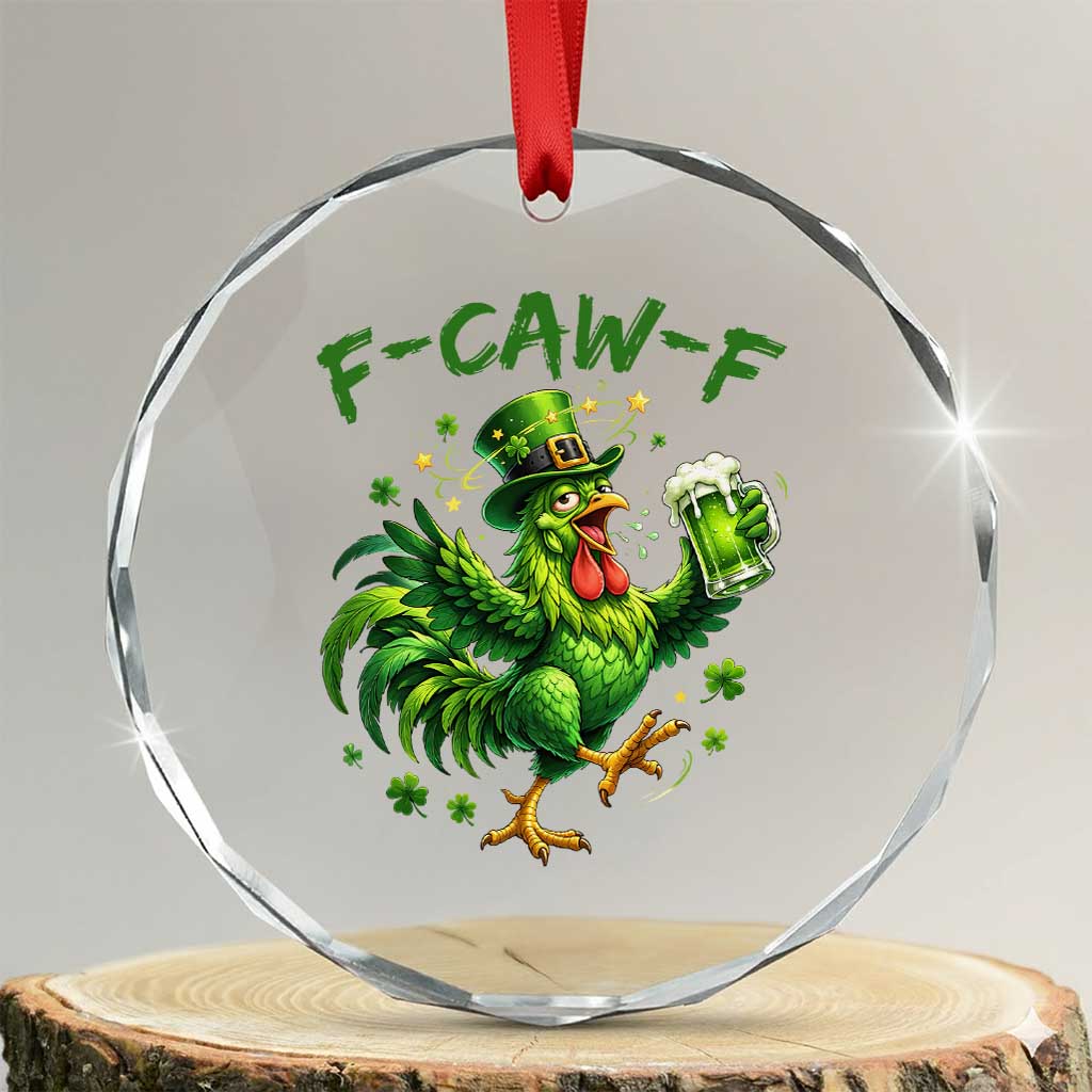 F Caw F Drunk Irish Chicken Crystal Glass Ornament Funny St Patricks Day Gift
