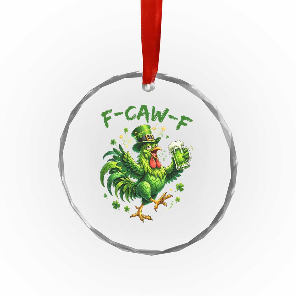 F Caw F Drunk Irish Chicken Crystal Glass Ornament Funny St Patricks Day Gift