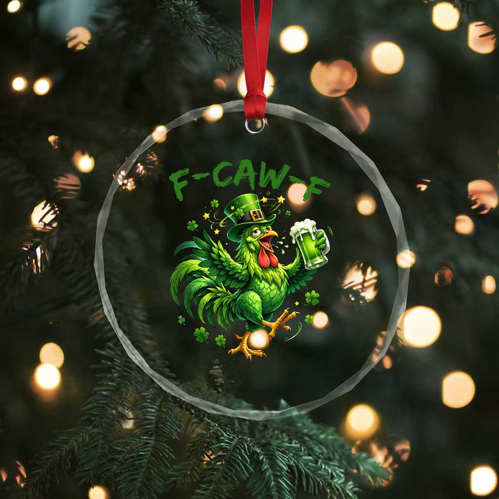 F Caw F Drunk Irish Chicken Crystal Glass Ornament Funny St Patricks Day Gift