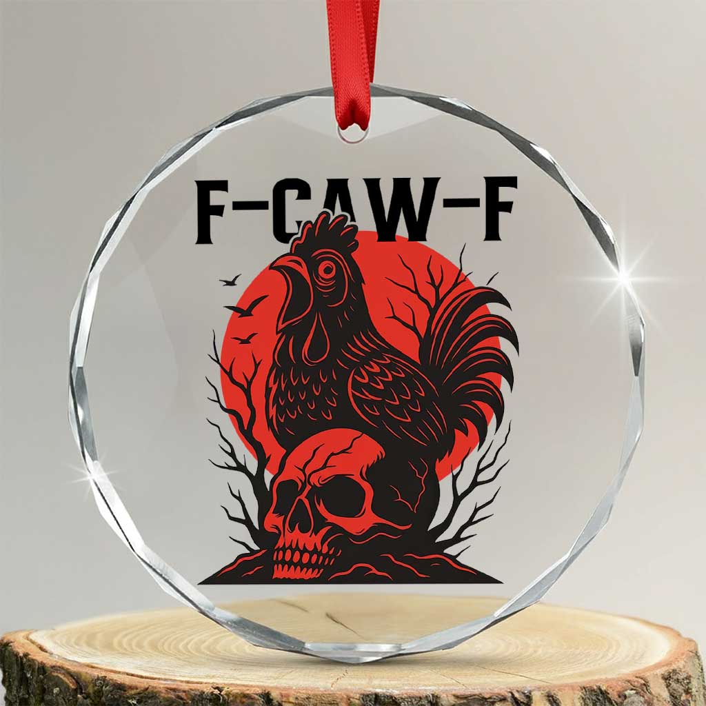F Caw F Gothic Chicken Horror Crystal Glass Ornament Creepy Skull Rooster Halloween Dark Humor - Wonder Print Shop