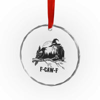 F Caw F Gothic Raven and Witch Crystal Glass Ornament Funny Halloween Spooky October Vibes - Wonder Print Shop