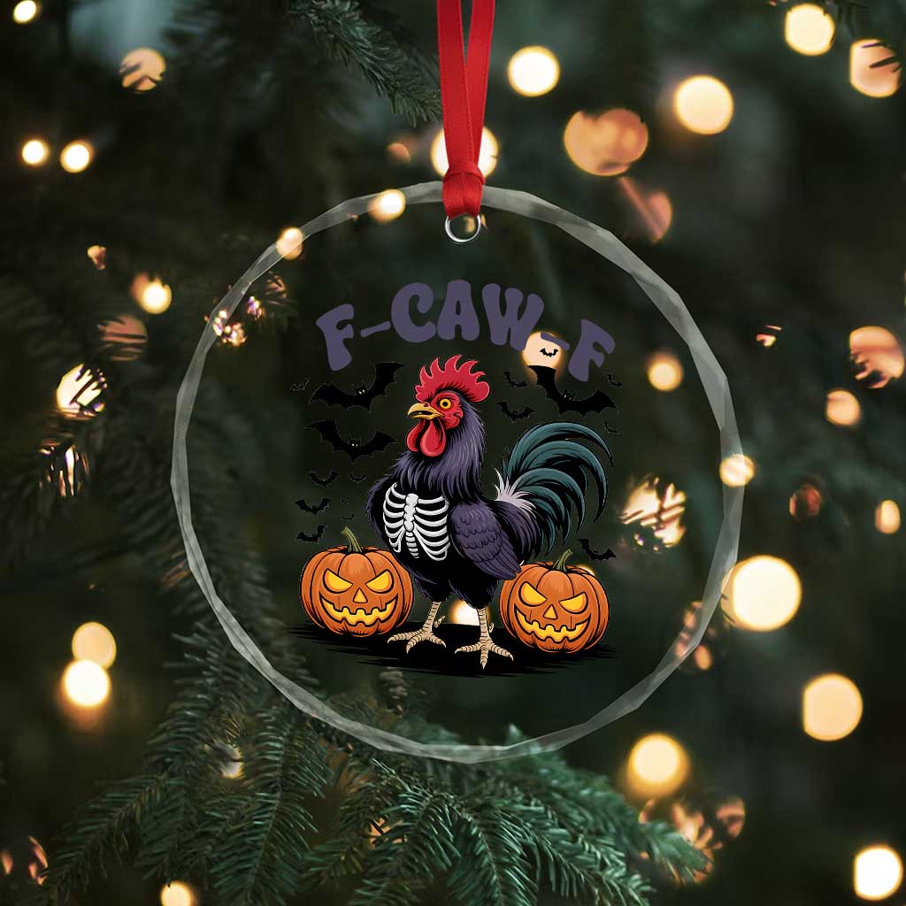 F Caw F Halloween Chicken Skeleton Crystal Glass Ornament Spooky Funny Rooster Meme TS02