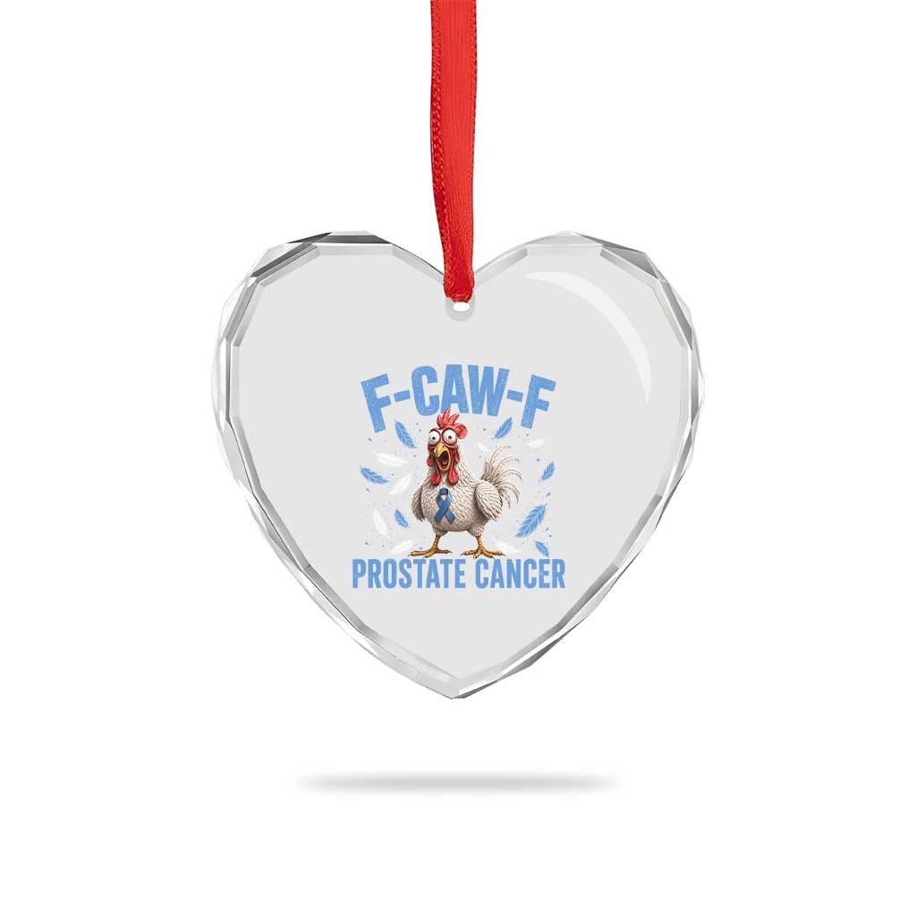 F-Caw-F Prostate Cancer Awareness Chicken Heart Crystal Glass Ornament Funny Blue Ribbon Support