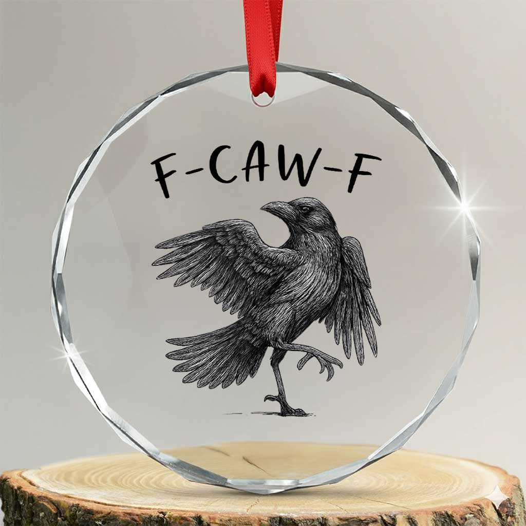 F Caw F Raven Graphic Crystal Glass Ornament Funny Sarcastic Bird with Attitude TS02