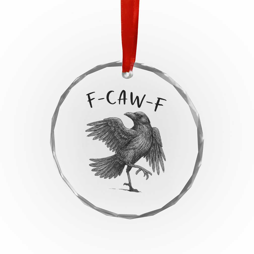 F Caw F Raven Graphic Crystal Glass Ornament Funny Sarcastic Bird with Attitude TS02