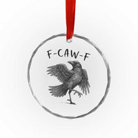 F Caw F Raven Graphic Crystal Glass Ornament Funny Sarcastic Bird with Attitude TS02