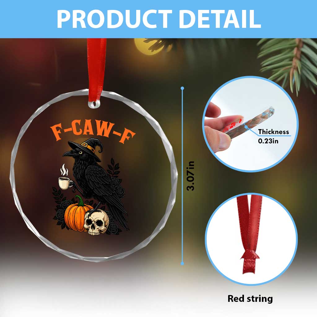 F Caw F Raven Witch Coffee Crystal Glass Ornament Funny Halloween Sarcastic Gothic Bird with Attitude - Wonder Print Shop