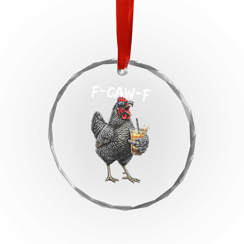 F-CAW-F Sarcastic Chicken Drinking Coffee Crystal Glass Ornament Funny Morning Mood Grumpy Hen Iced Coffee Lover