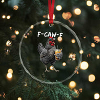 F-CAW-F Sarcastic Chicken Drinking Coffee Crystal Glass Ornament Funny Morning Mood Grumpy Hen Iced Coffee Lover