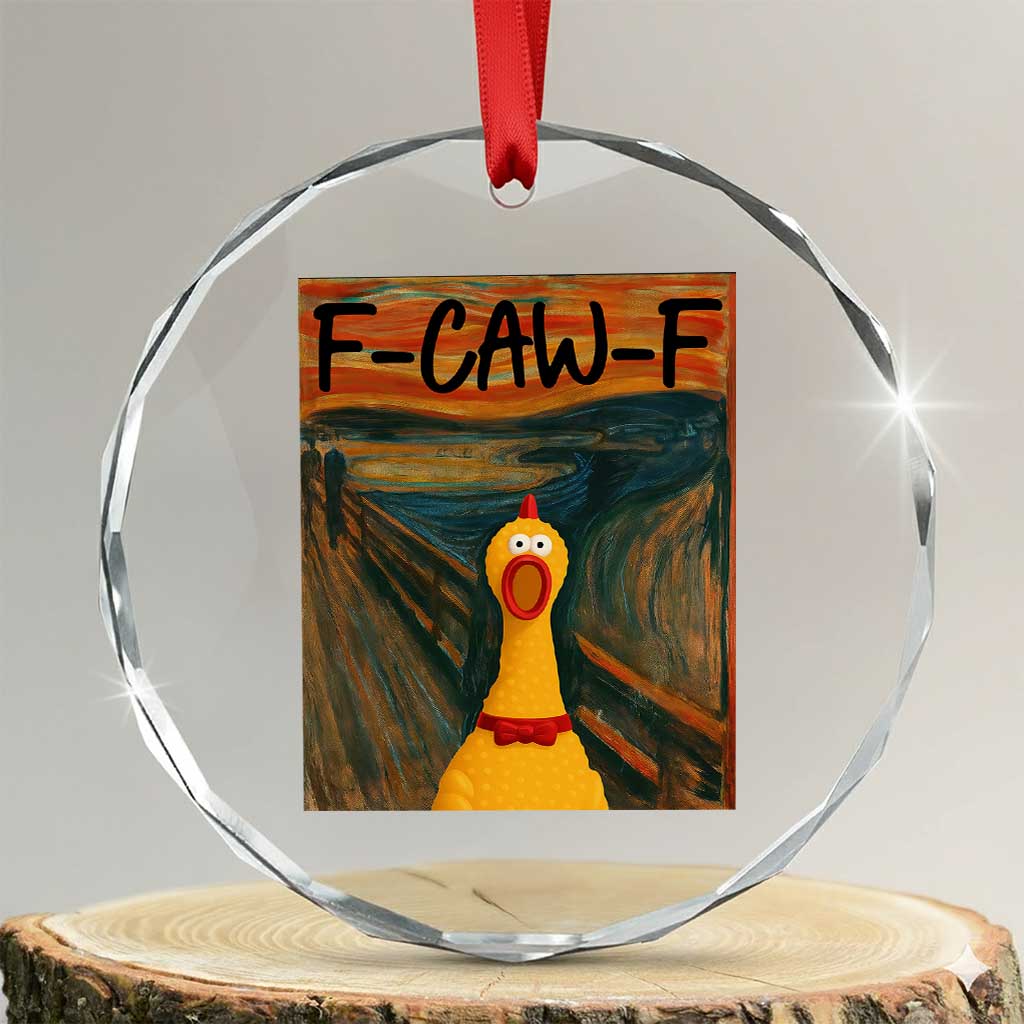 F Caw F Screaming Chicken Crystal Glass Ornament Funny Fawk Off Meme - Wonder Print Shop