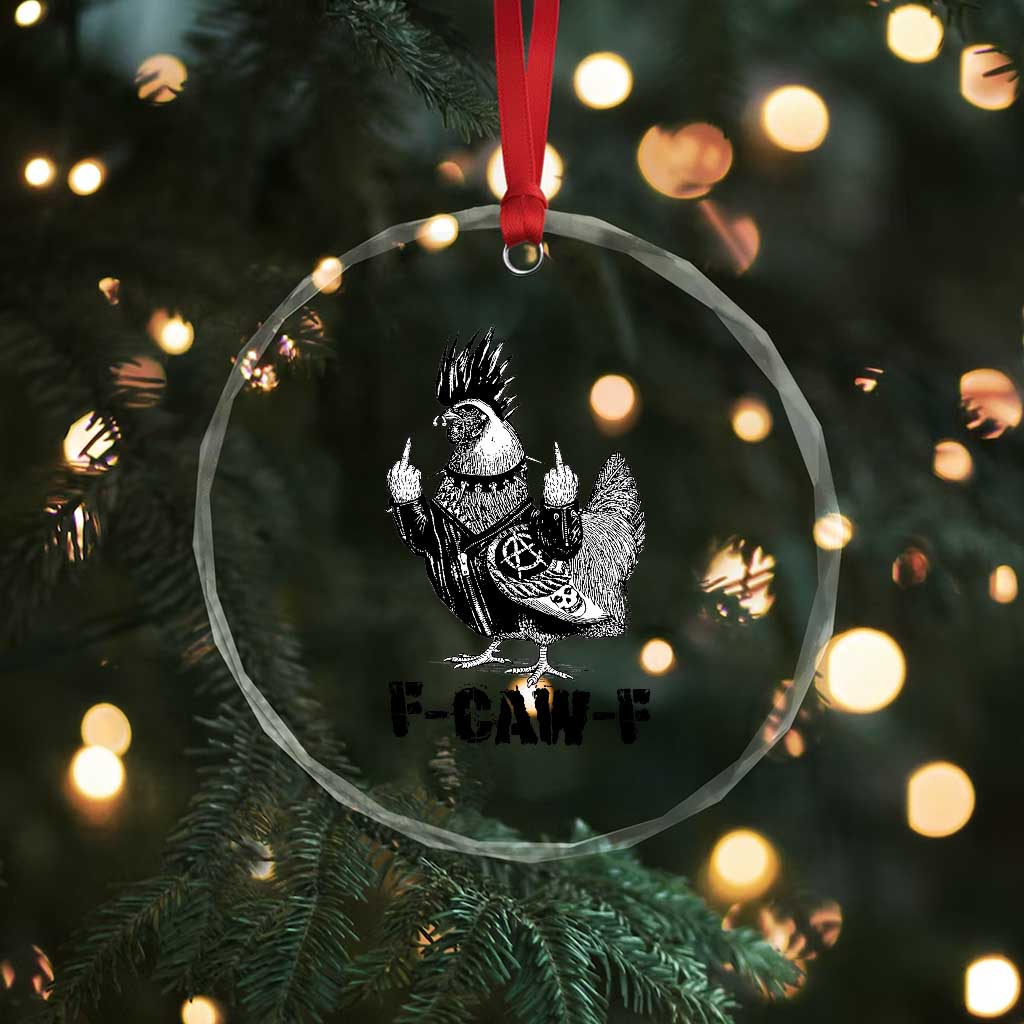 F Caw F Screaming Chicken Crystal Glass Ornament Metal Heavy Punk Rock Music Lovers - Wonder Print Shop
