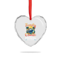 Family Cruise Making Memories For A Life Time Heart Crystal Glass Ornament Funny Cruise Vacation Trip - Wonder Print Shop