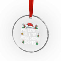 Family Matching Christmas Crystal Glass Ornament Most Likely To Hate Matching Christmas - Wonder Print Shop
