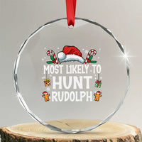 Family Matching Christmas Crystal Glass Ornament Most Likely To Hunt Rudolph - Wonder Print Shop