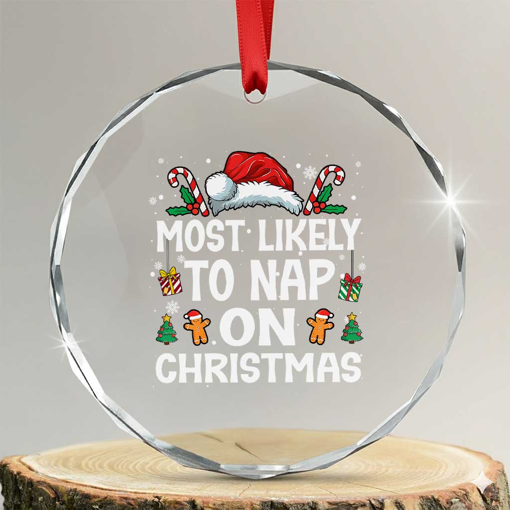 Family Matching Christmas Crystal Glass Ornament Most Likely To Nap On Xmas - Wonder Print Shop