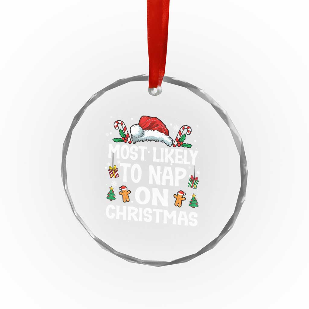 Family Matching Christmas Crystal Glass Ornament Most Likely To Nap On Xmas - Wonder Print Shop