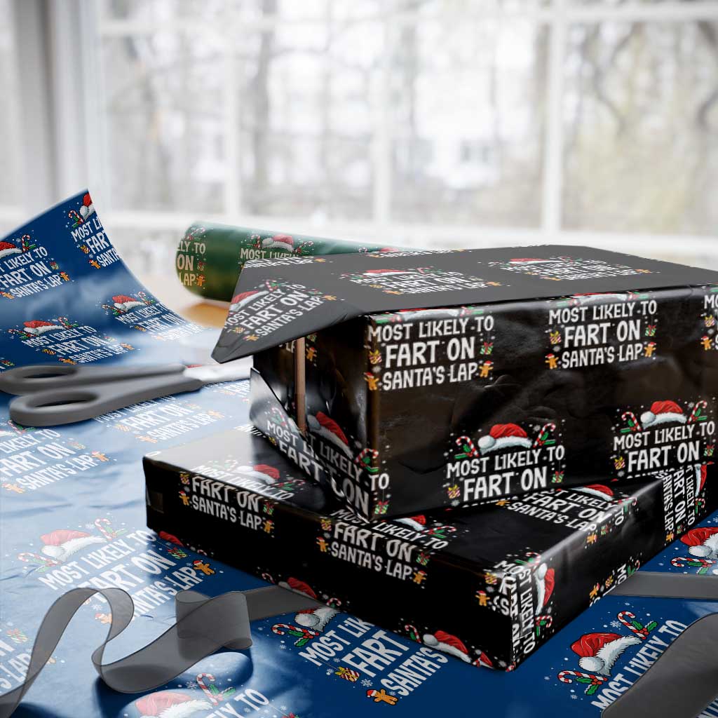 Family Matching Christmas Wrapping Paper Roll Most Likely To Fart On Santa's Lap - Wonder Print Shop
