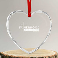 Fatherhood Is Kingdom Work Heart Crystal Glass Ornament Christian Dad