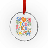 Fck Ice Crystal Glass Ornament Funny Boho Floral Resist Retro Pro Immigration