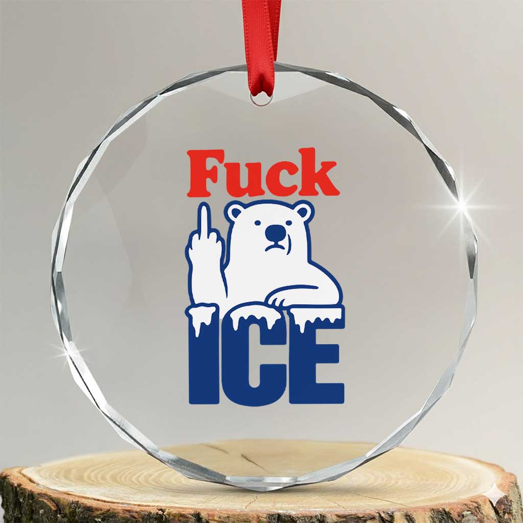 Fck Ice Crystal Glass Ornament Get The Fck Out Of Minneapolis Polar Bear