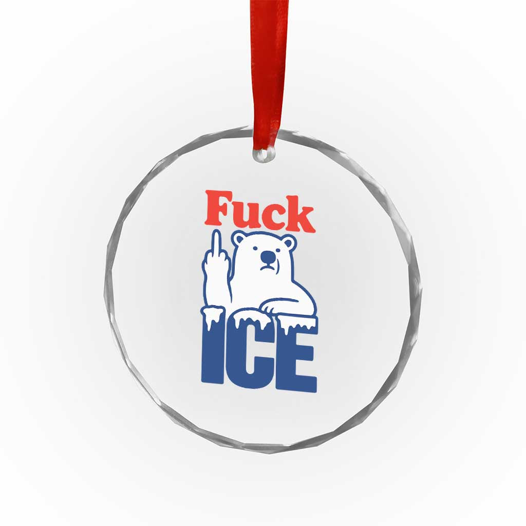 Fck Ice Crystal Glass Ornament Get The Fck Out Of Minneapolis Polar Bear
