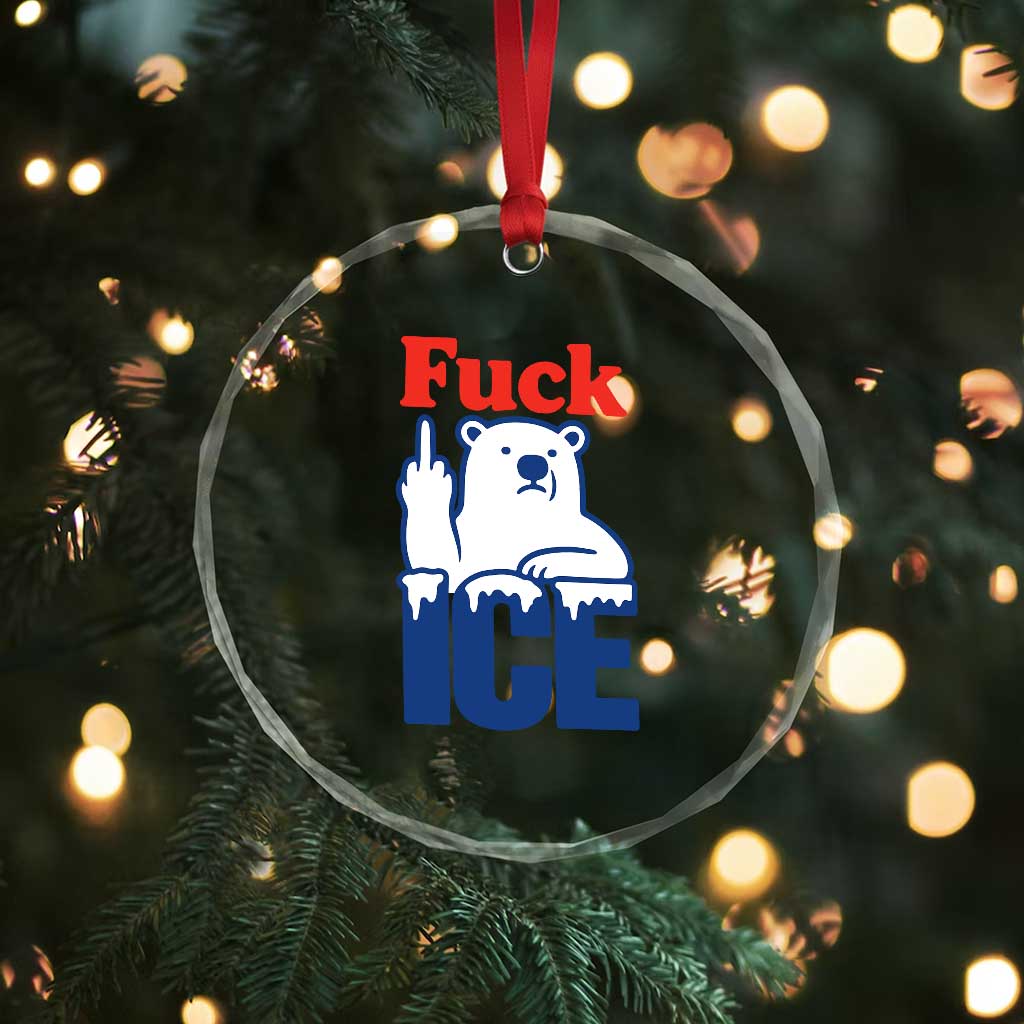 Fck Ice Crystal Glass Ornament Get The Fck Out Of Minneapolis Polar Bear