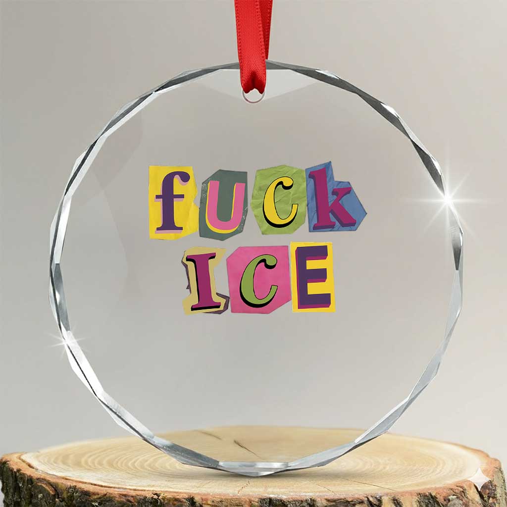 Fck Ice Crystal Glass Ornament Immigration Activist Magazine Cutout Paper Graphic