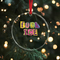Fck Ice Crystal Glass Ornament Immigration Activist Magazine Cutout Paper Graphic